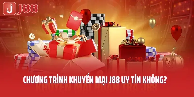 Chương trình khuyến mại J88 uy tín không?