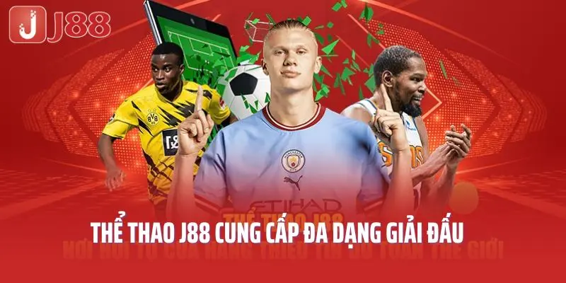 Thể thao J88 cung cấp đa dạng giải đấu