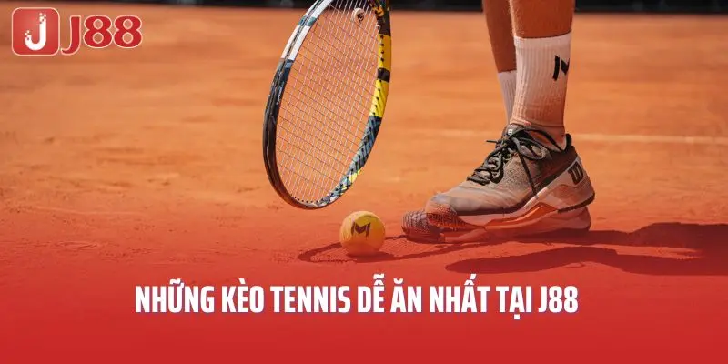 Những kèo tennis dễ ăn nhất tại J88