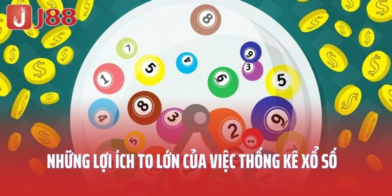 Những lợi ích to lớn của việc thống kê xổ số